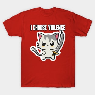 I Choose Violence Cat T-Shirt